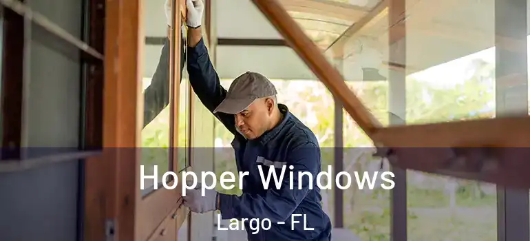  Hopper Windows Largo - FL