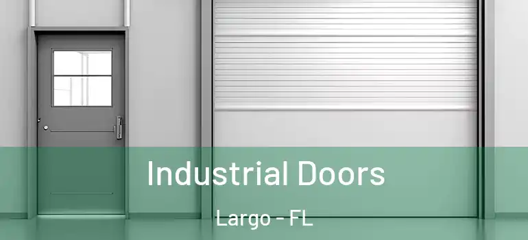  Industrial Doors Largo - FL