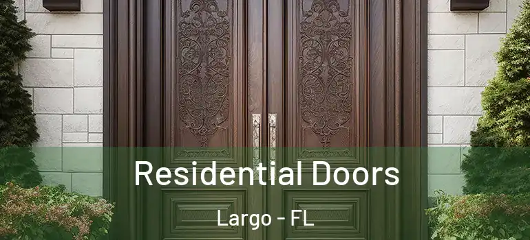  Residential Doors Largo - FL