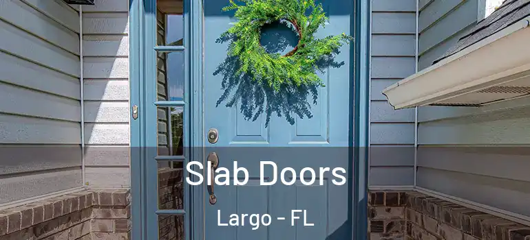  Slab Doors Largo - FL